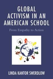 Download Global Activism in an American School: From Empathy to Action - Linda Kantor Swerdlow file in ePub