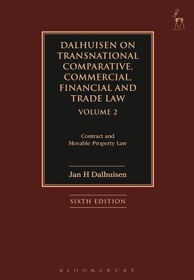 Read online Dalhuisen on Transnational Comparative, Commercial, Financial and Trade Law Volume 2: Contract and Movable Property Law - Jan H. Dalhuisen | PDF