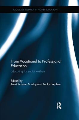 Read From Vocational to Professional Education: Educating for Social Welfare - Jens-Christian Smeby file in PDF