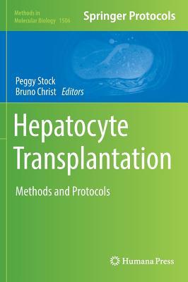 Read Hepatocyte Transplantation: Methods and Protocols - Peggy Stock | ePub