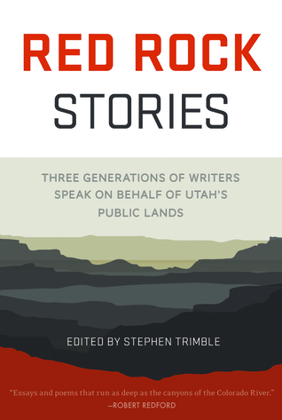 Read Red Rock Stories: Three Generations of Writers Speak on Behalf of Utah's Public Lands - Stephen Trimble file in PDF