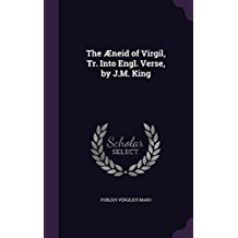 Read The Aeneid of Virgil, Tr. Into Engl. Verse, by J.M. King - Virgil file in PDF