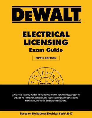 Read online Dewalt Electrical Licensing Exam Guide: Based on the NEC 2017 - Ray Holder file in ePub