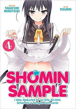Download Shomin Sample: I Was Abducted by an Elite All-Girls School as a Sample Commoner Vol. 4 - Takafumi Nanatsuki file in ePub