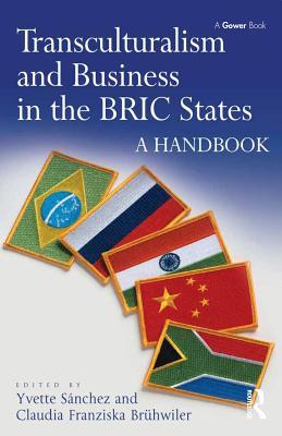 Read Transculturalism and Business in the Bric States: A Handbook - Yvette Sanchez file in PDF