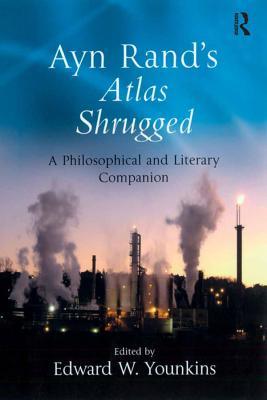 Read Ayn Rand's Atlas Shrugged: A Philosophical and Literary Companion - Edward W Younkins Professor file in PDF