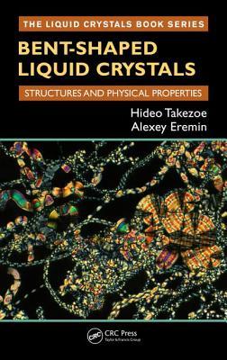 Read Bent-Shaped Liquid Crystals: Structures and Physical Properties - Hideo Takezoe file in ePub