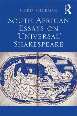 Download South African Essays on 'universal' Shakespeare - Chris Thurman | PDF