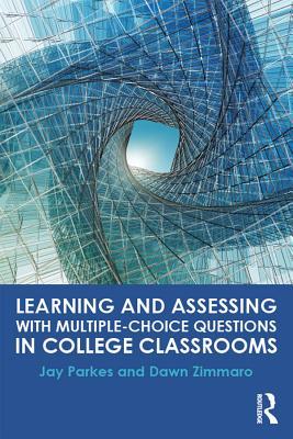Read Learning and Assessing with Multiple-Choice Questions in College Classrooms - Jay Parkes | PDF