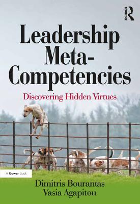 Read Leadership Meta-Competencies: Discovering Hidden Virtues - Dimitris Bourantas file in ePub