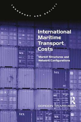 Read online International Maritime Transport Costs: Market Structures and Network Configurations - Gordon Wilmsmeier file in PDF