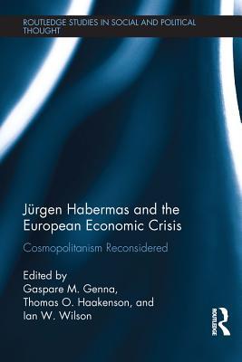Read J�rgen Habermas and the European Economic Crisis: Cosmopolitanism Reconsidered - Gaspare M. Genna file in PDF