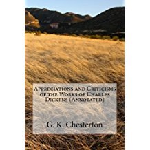 Read online Appreciations and Criticisms of the Works of Charles Dickens (Annotated) - G.K. Chesterton | PDF