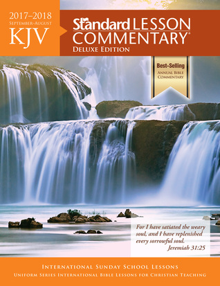 Read online KJV Standard Lesson Commentary® Deluxe Edition 2017-2018 - Anonymous | ePub