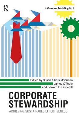 Read Corporate Stewardship: Achieving Sustainable Effectiveness - Edward E Lawler III file in PDF