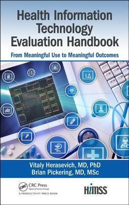 Read Health Information Technology Evaluation Handbook: From Meaningful Use to Meaningful Outcome - Vitaly Herasevich file in ePub