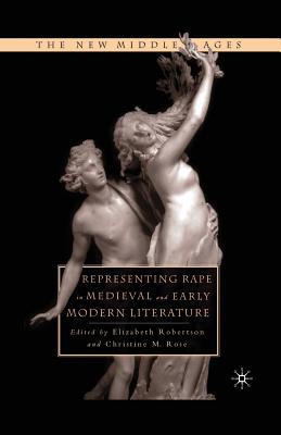 Read Representing Rape in Medieval and Early Modern Literature - Christine Rose file in ePub