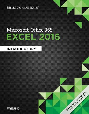 Download Microsoft Office 365 & Excel 2016: Introductory (Shelly Cashman Series) - Steven M. Freund file in ePub