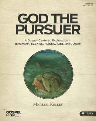 Read The Gospel Project for Adults: God the Pursuer Bible Study Book - Michael Kelley file in ePub