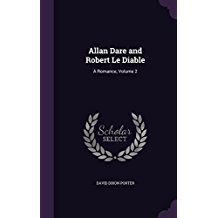 Read Allan Dare and Robert Le Diable: A Romance, Volume 2 - David Dixon Porter file in ePub