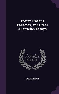 Download Foster Fraser's Fallacies, and Other Australian Essays - Wallace Nelson file in ePub