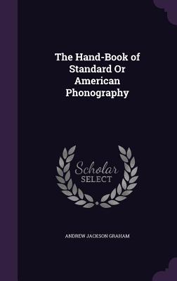 Read The Hand-Book of Standard or American Phonography - Andrew J. Graham file in PDF
