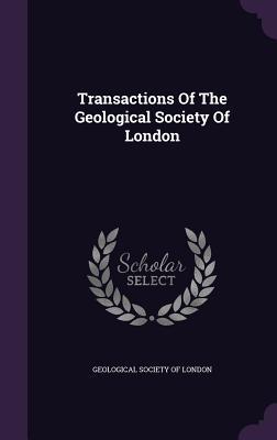 Read Transactions of the Geological Society of London - Geological Society of London file in ePub