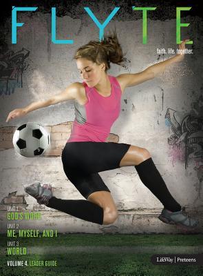 Download Flyte: Faith. Life. Together. Volume 4 - Leader Guide - Lifeway Christian Resources | PDF