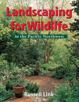 Download Landscaping for Wildlife in the Pacific Northwest - Russell Link file in ePub