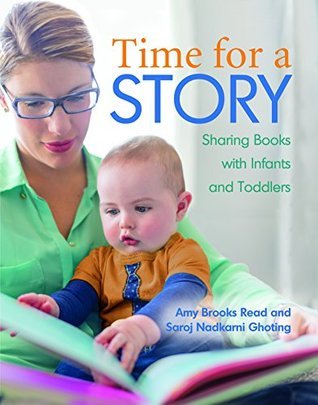 Download Time for a Story: Sharing Books With Infants and Toddlers - Amy Brooks Read | ePub