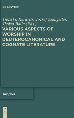 Download Various Aspects of Worship in Deuterocanonical and Cognate Literature - Ibolya Balla | ePub