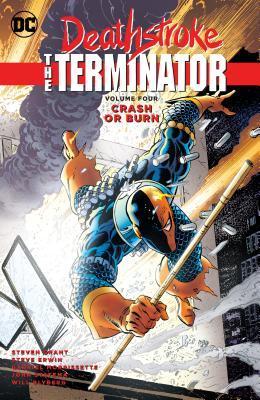 Read online Deathstroke: The Terminator, Vol. 4: Crash or Burn - Marv Wolfman | ePub