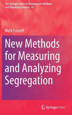 Download New Methods for Measuring and Analyzing Segregation - Mark A. Fossett file in ePub