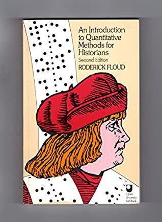 Full Download An Introduction to Quantitative Methods of History - Roderick Floud | PDF