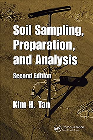 Download Soil Sampling, Preparation, and Analysis (Books in Soils, Plants, and the Environment) - Kim H. Tan | ePub