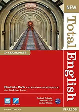 Download New Total English Intermediate Students' Book with Active Book and MyLab Pack - Mrs Rachael Roberts | PDF