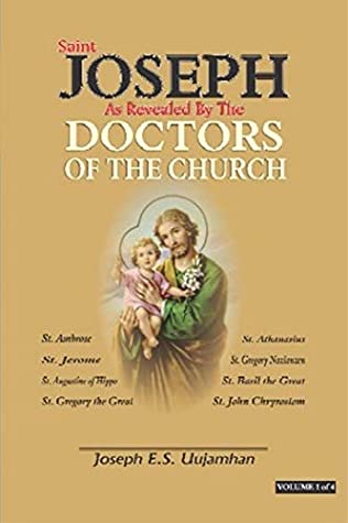 Download Saint JOSEPH As Revealed By The DOCTORS OF THE CHURCH Vol. 1 (Volume) - Joseph E.S Uujamhan file in ePub