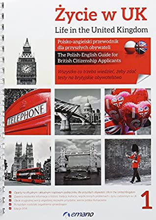 Read Online Life in the United Kingdom/Zycie w UK: The Polish-English Guide for British Citizenship applicants/Polsko-Angielski Przewodnik Dla Przyszlych Obywateli - Harry Styles file in ePub
