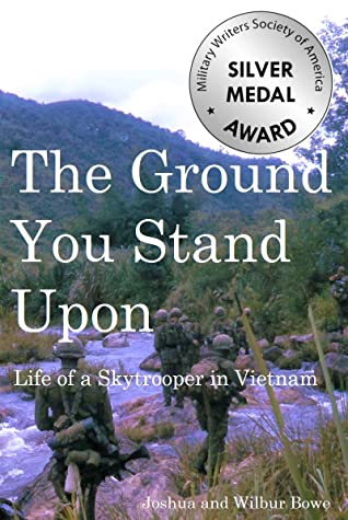 Download The Ground You Stand Upon: Life of a Skytrooper in Vietnam - Joshua Bowe | ePub