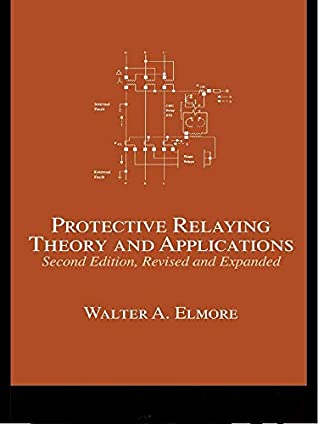Full Download Protective Relaying: Theory and Applications (No Series) - Walter A. Elmore file in PDF