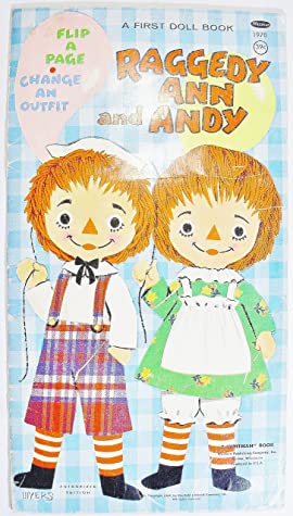 Read Raggedy Ann and Andy: Flip a Page - Change an Outfit - Anonymous | PDF