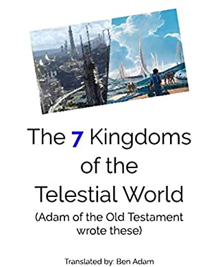 Download The 7 Kingdoms of the Telestial World: Adam from the Old Testament wrote these - Ben Adam file in ePub