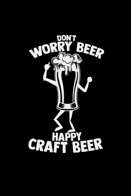 Download Don't worry beer happy craft beer: 6x9 Craft Beer lined ruled paper notebook notes -  file in PDF