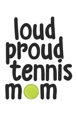 Download Loud proud tennis mom: Calendar, weekly planner, diary, notebook, book 105 pages in softcover. One week on one double page. For all appointments, notes and tasks that you want to take down and not forget. For 52 weeks. -  file in ePub