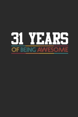 Download 31 Years Of Being Awesome: Graph Paper Notebook / Journal (6 X 9 - 5 Squares per inch - 120 Pages) - Birthday Gift Idea for Boys And Girls - Awesome Birthday Gifts | ePub