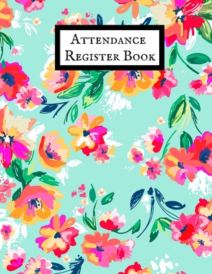 Full Download Attendance Register Book: Time Management for Teachers Home School Lesson Planner Daily, Weekly & Monthly Lesson Record. - The Waymaker Journal | ePub