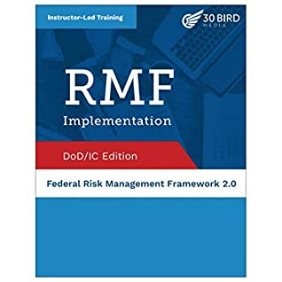 Full Download Federal Risk Management Framework (RMF) 2.0 Implementation, DoD/IC Edition - 30 Bird Media file in ePub