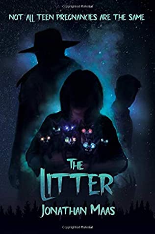 Full Download The Litter: A Paranormal Teen Pregnancy Thriller with a Literary Feel - Jonathan Maas file in PDF
