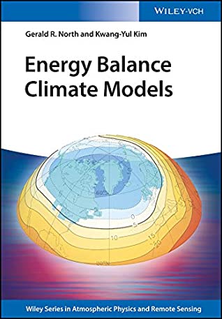 Full Download Energy Balance Climate Models (Wiley Series in Atmospheric Physics and Remote Sensing) - Gerald R. North file in PDF