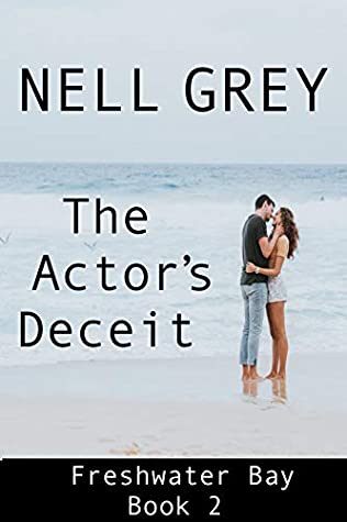Download The Actor's Deceit (Freshwater Bay Novel Series #2) - Nell Grey file in PDF
